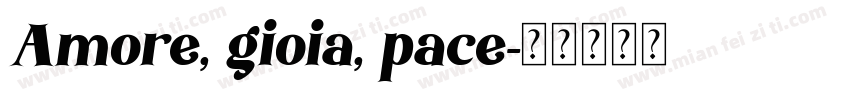 Amore, gioia, pace字体转换